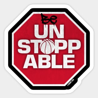 BE UNSTOPPABLE TEE Sticker